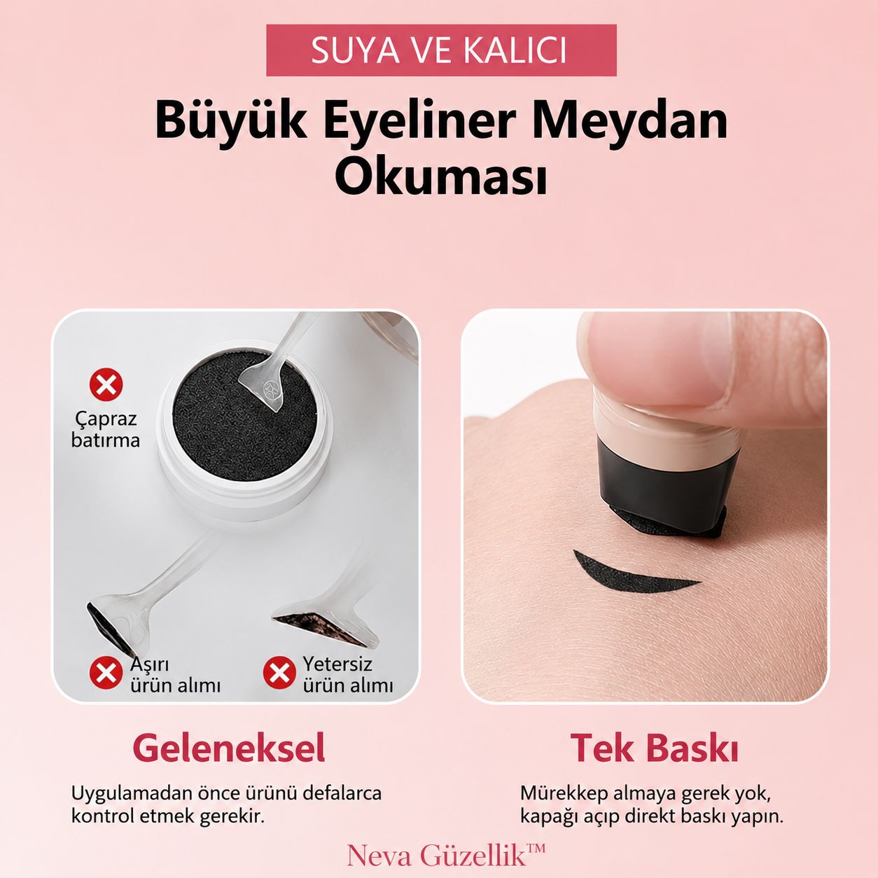 Neva Güzellik™ Hızlı ve Simetrik Eyeliner Stamp